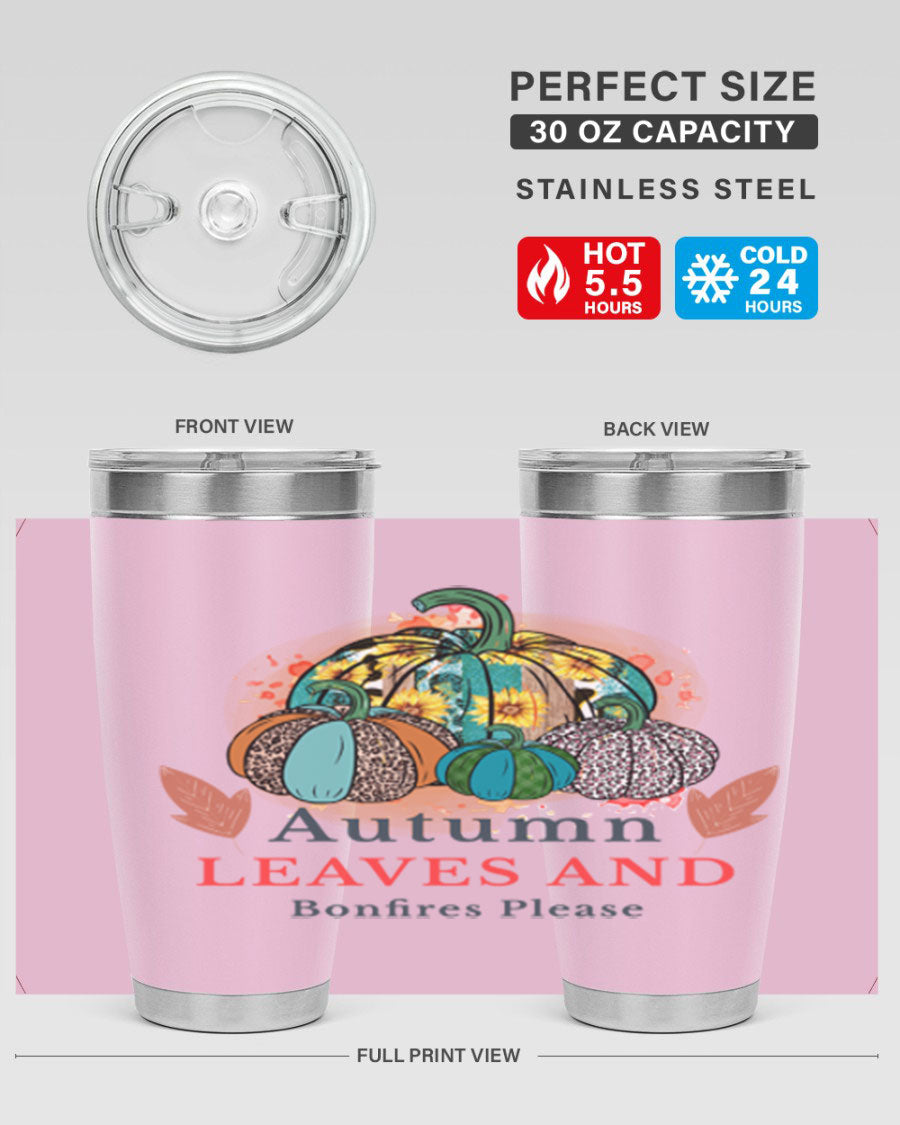 Autumn Leaves And Bonfires Please 25# tumbler featuring a stylish fall design, double wall vacuum stainless steel construction, and a drink-thru lid.
