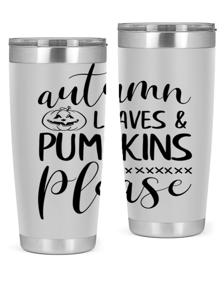 Autumn Leaves Pumpkins Please 24oz Tumbler featuring a fall-themed design, double wall vacuum stainless steel construction, and a drink-thru lid.