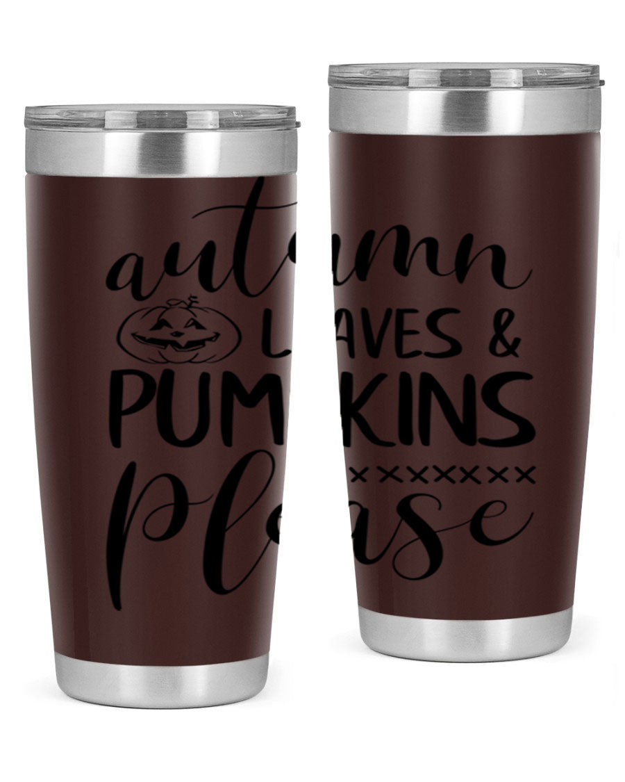 Autumn Leaves Pumpkins Please 24oz Tumbler featuring a fall-themed design, double wall vacuum stainless steel construction, and a drink-thru lid.