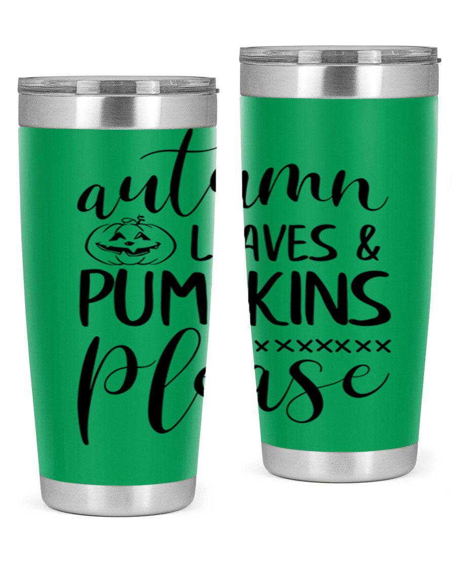 Autumn Leaves Pumpkins Please 24oz Tumbler featuring a fall-themed design, double wall vacuum stainless steel construction, and a drink-thru lid.