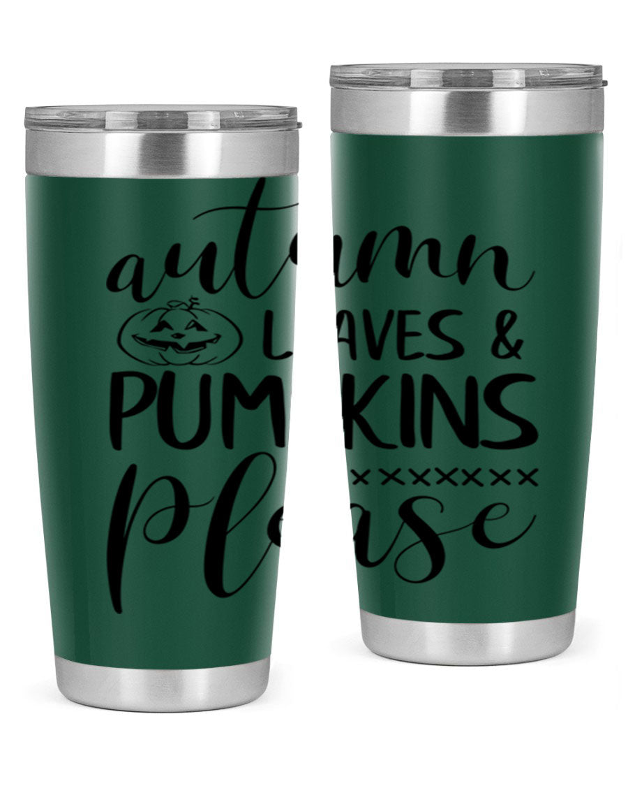 Autumn Leaves Pumpkins Please 24oz Tumbler featuring a fall-themed design, double wall vacuum stainless steel construction, and a drink-thru lid.