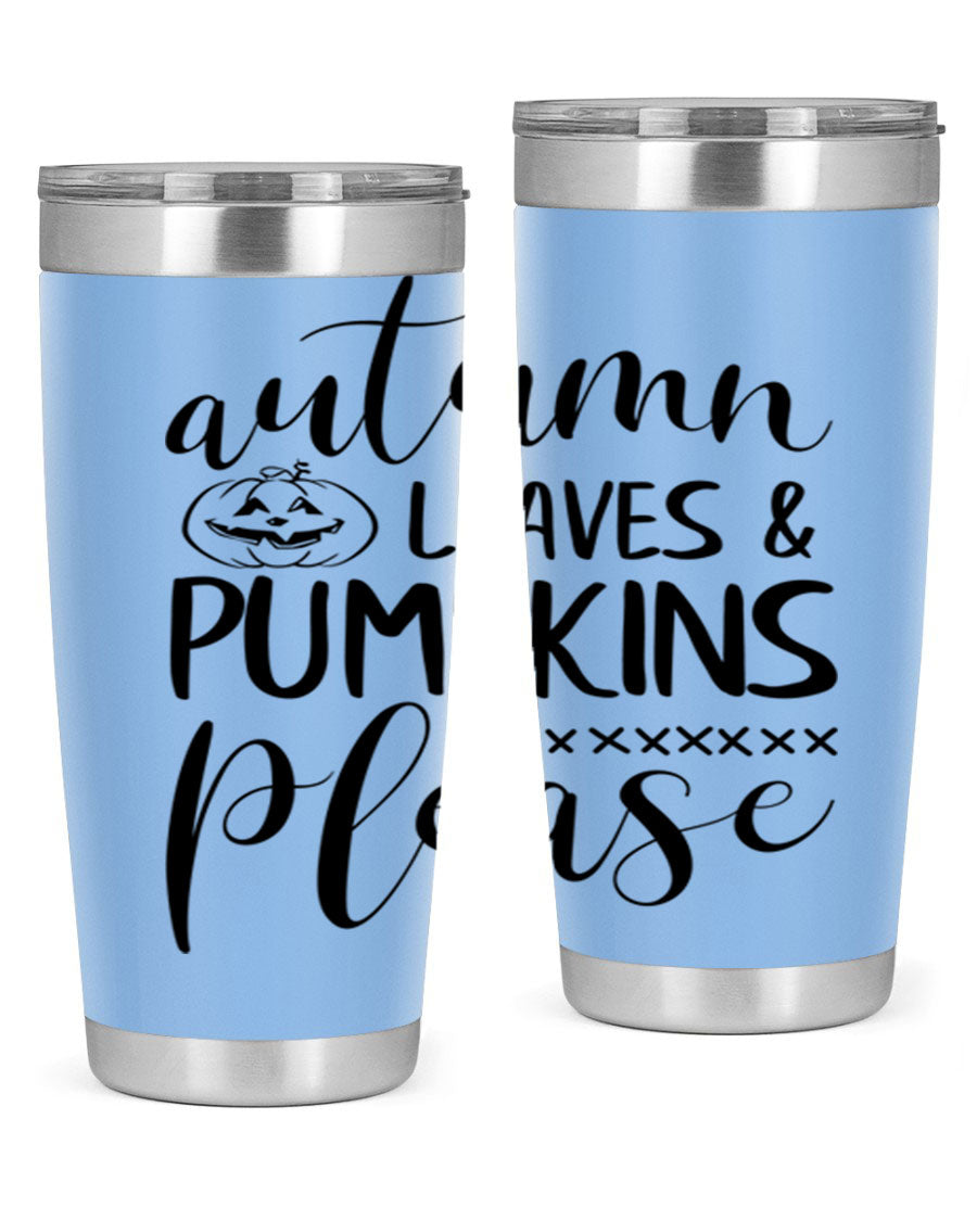 Autumn Leaves Pumpkins Please 24oz Tumbler featuring a fall-themed design, double wall vacuum stainless steel construction, and a drink-thru lid.