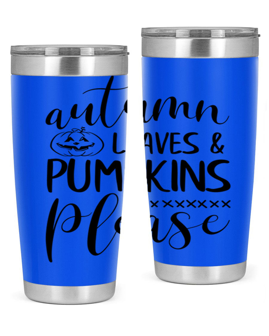 Autumn Leaves Pumpkins Please 24oz Tumbler featuring a fall-themed design, double wall vacuum stainless steel construction, and a drink-thru lid.