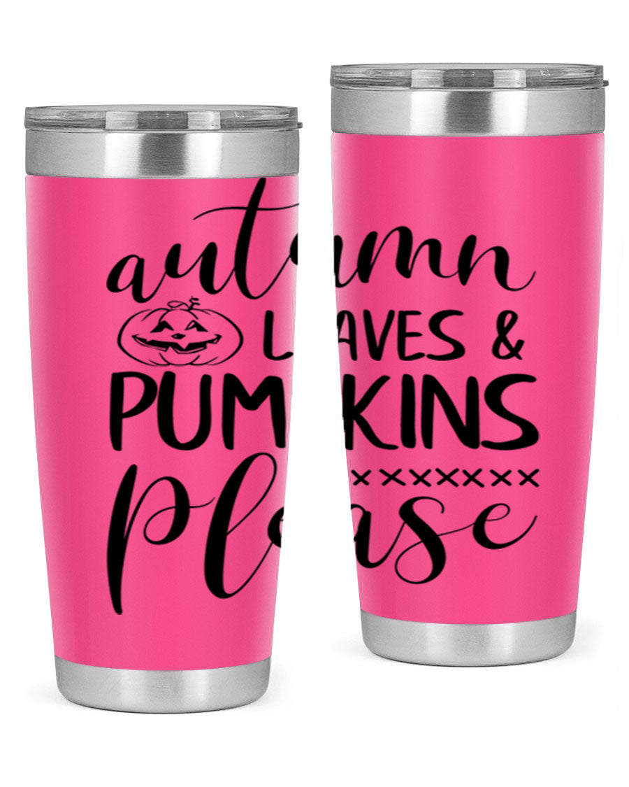Autumn Leaves Pumpkins Please 24oz Tumbler featuring a fall-themed design, double wall vacuum stainless steel construction, and a drink-thru lid.