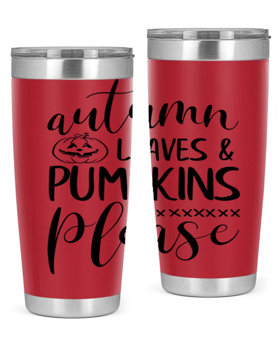 Autumn Leaves Pumpkins Please 24oz Tumbler featuring a fall-themed design, double wall vacuum stainless steel construction, and a drink-thru lid.