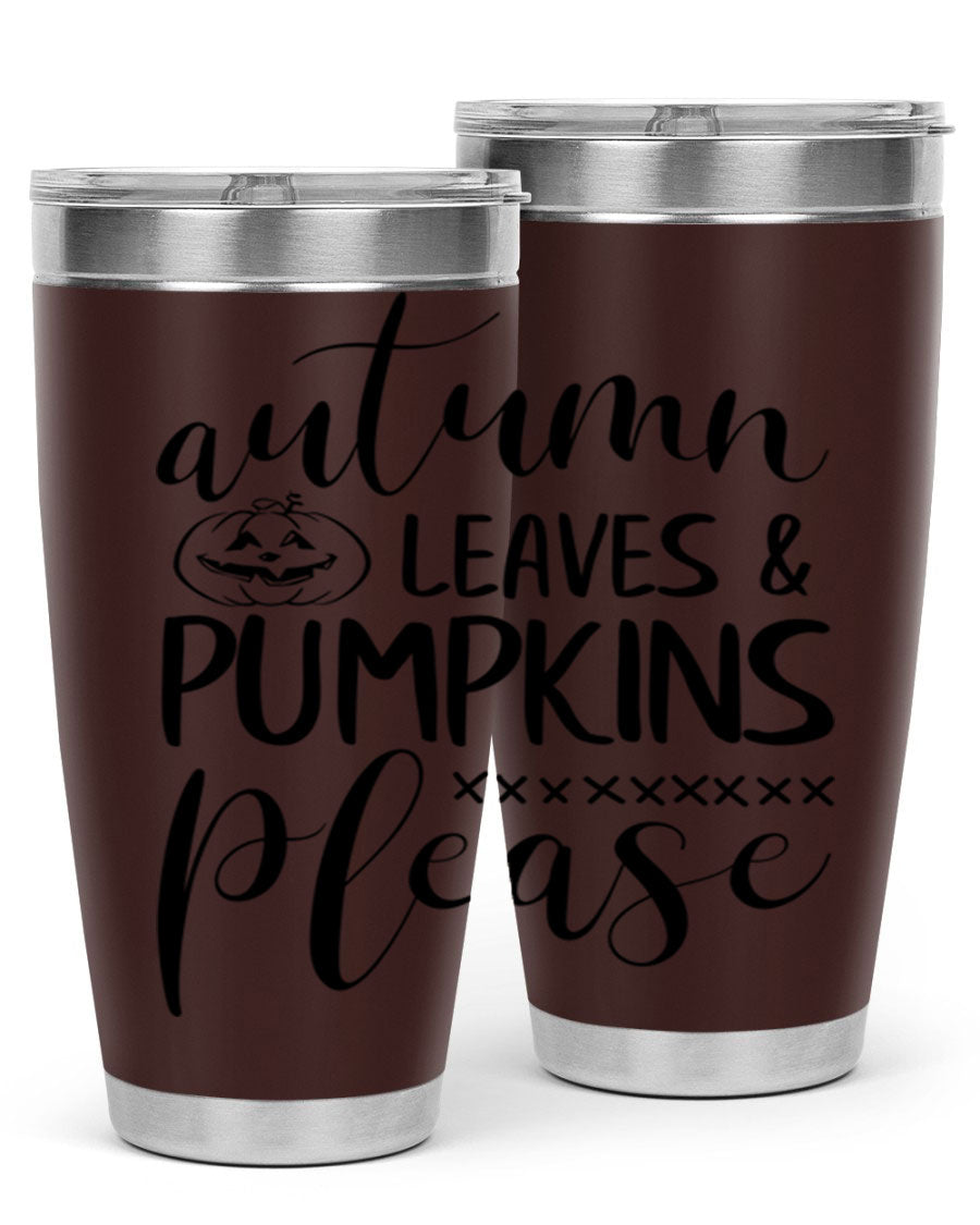 Autumn Leaves Pumpkins Please 24oz Tumbler featuring a fall-themed design, double wall vacuum stainless steel construction, and a drink-thru lid.