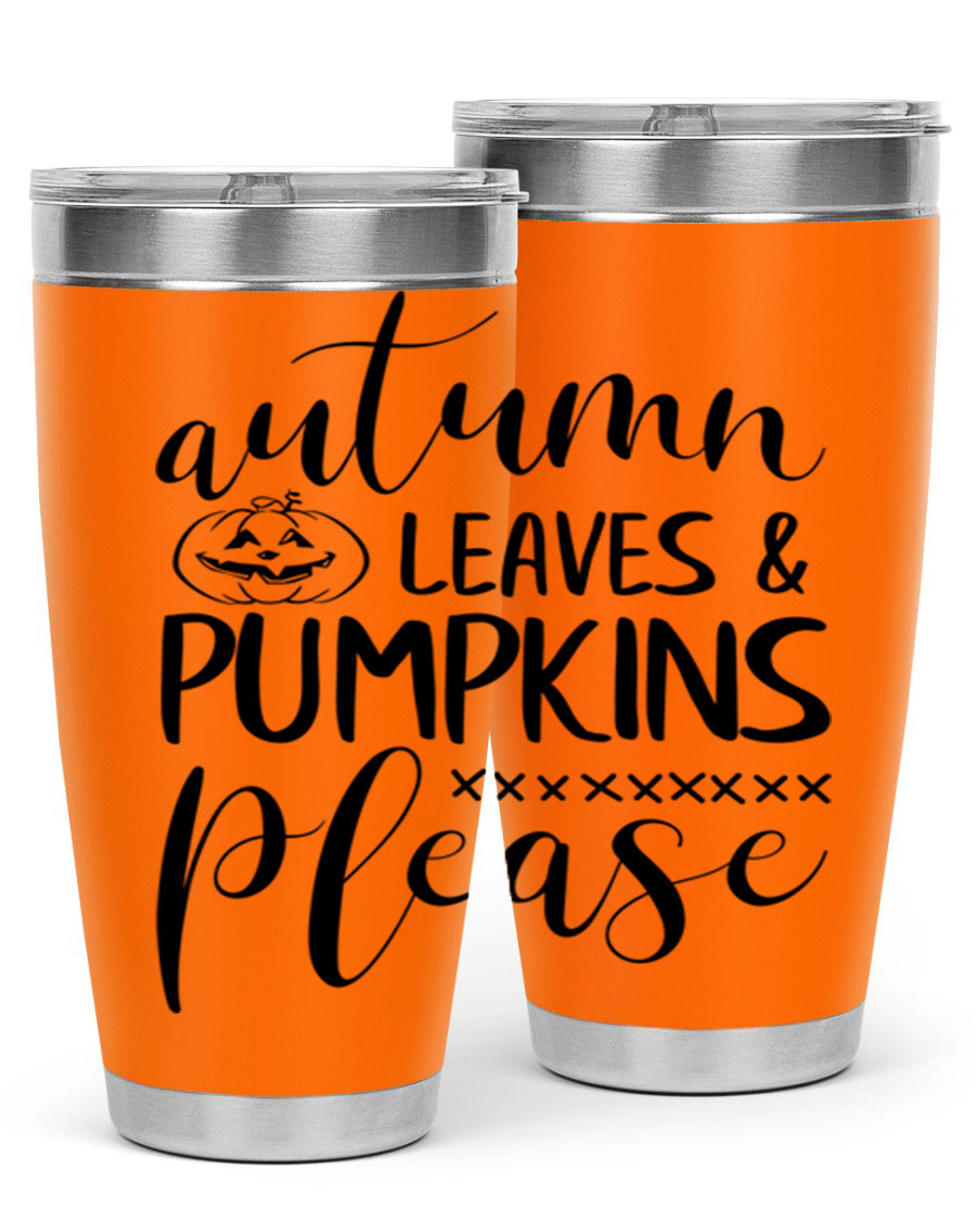 Autumn Leaves Pumpkins Please 24oz Tumbler featuring a fall-themed design, double wall vacuum stainless steel construction, and a drink-thru lid.