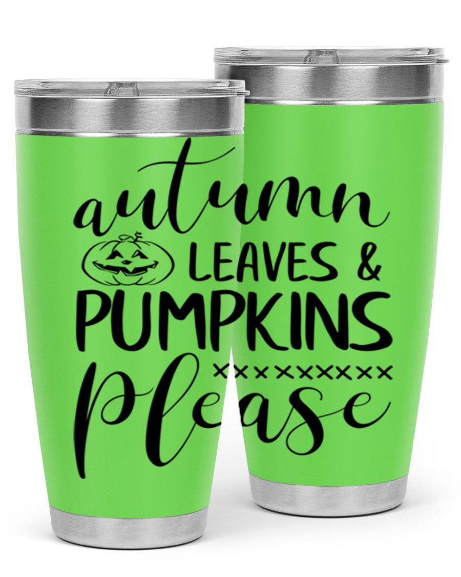 Autumn Leaves Pumpkins Please 24oz Tumbler featuring a fall-themed design, double wall vacuum stainless steel construction, and a drink-thru lid.