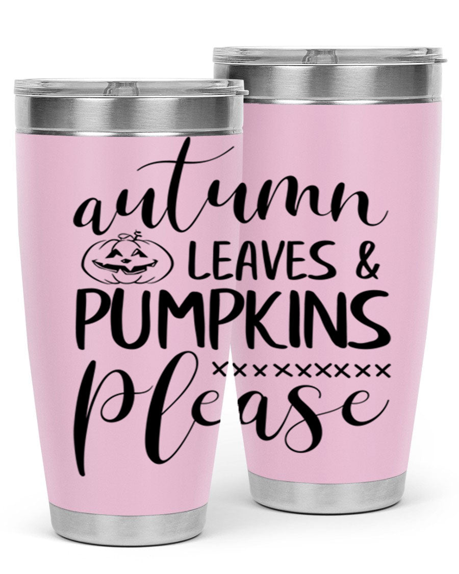 Autumn Leaves Pumpkins Please 24oz Tumbler featuring a fall-themed design, double wall vacuum stainless steel construction, and a drink-thru lid.