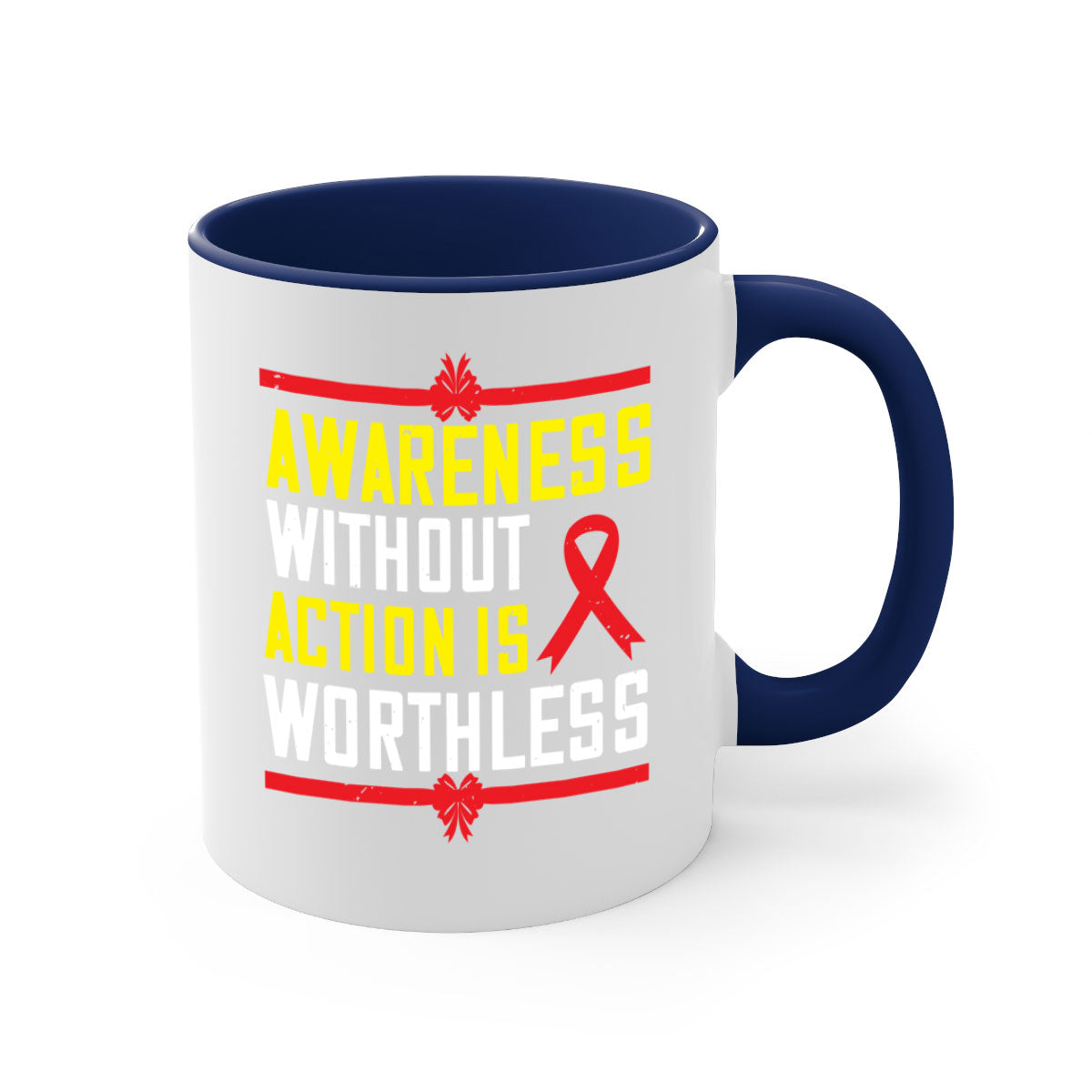 Awareness without action is worthless Style 3# mug featuring a glossy finish, colored handle, and interior, available in multiple colors.
