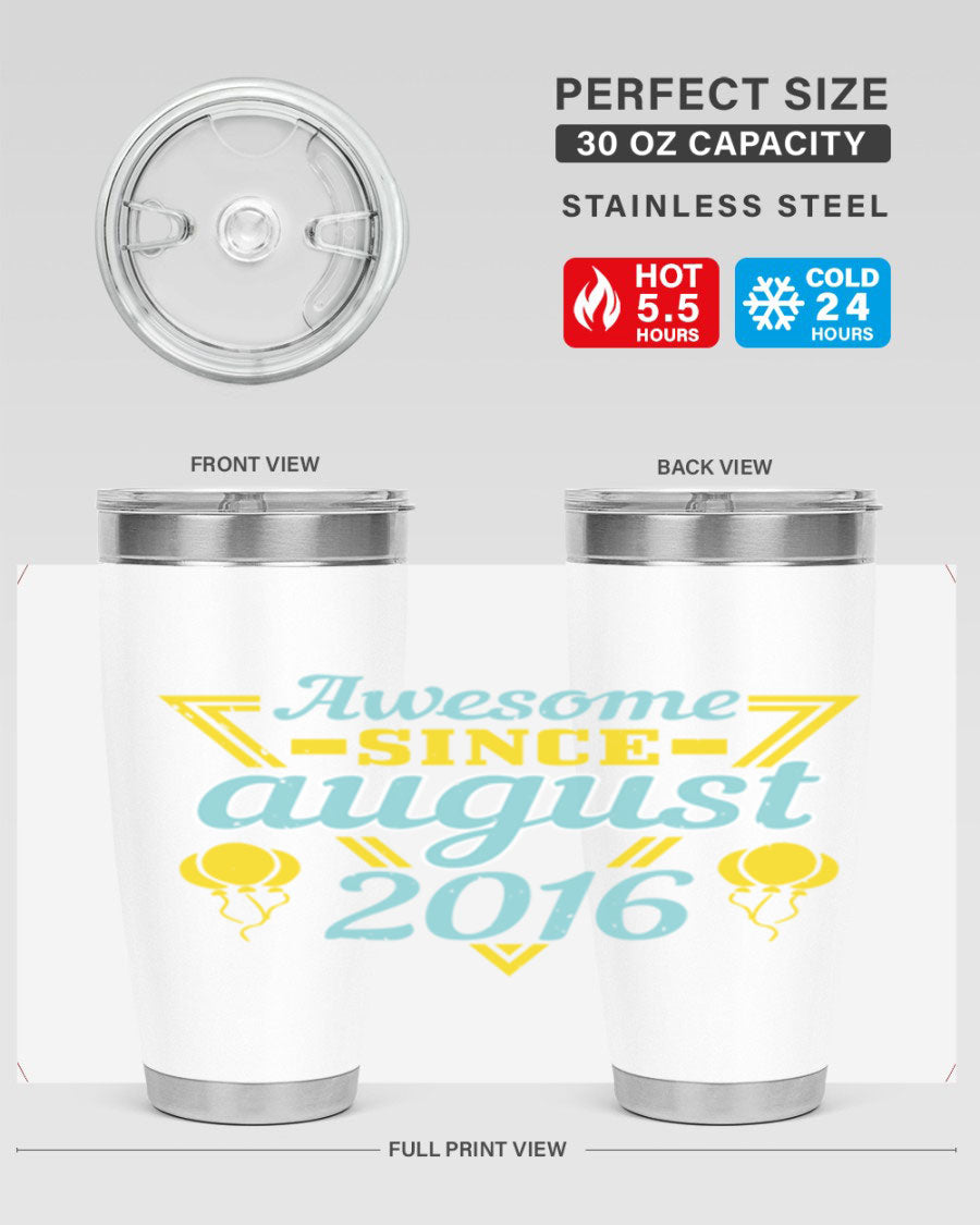 Awesome Since August Style 13# birthday tumbler, 20oz stainless steel with vibrant design, perfect for hot and cold beverages.
