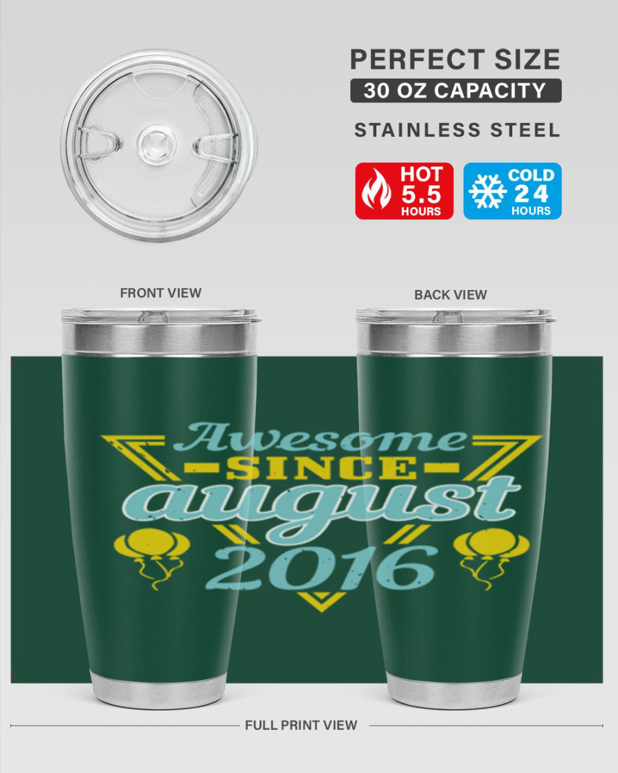 Awesome Since August Style 13# birthday tumbler, 20oz stainless steel with vibrant design, perfect for hot and cold beverages.