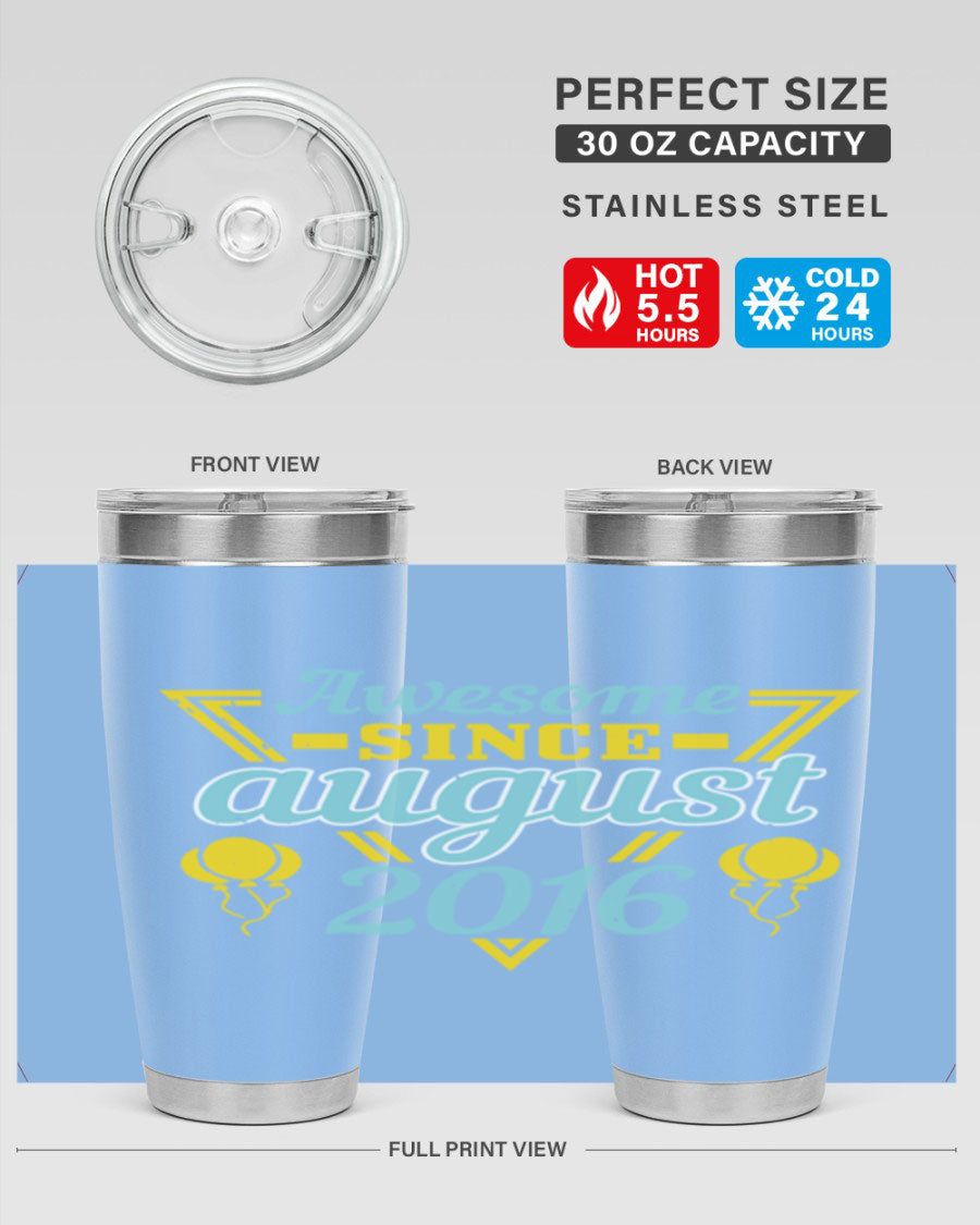 Awesome Since August Style 13# birthday tumbler, 20oz stainless steel with vibrant design, perfect for hot and cold beverages.