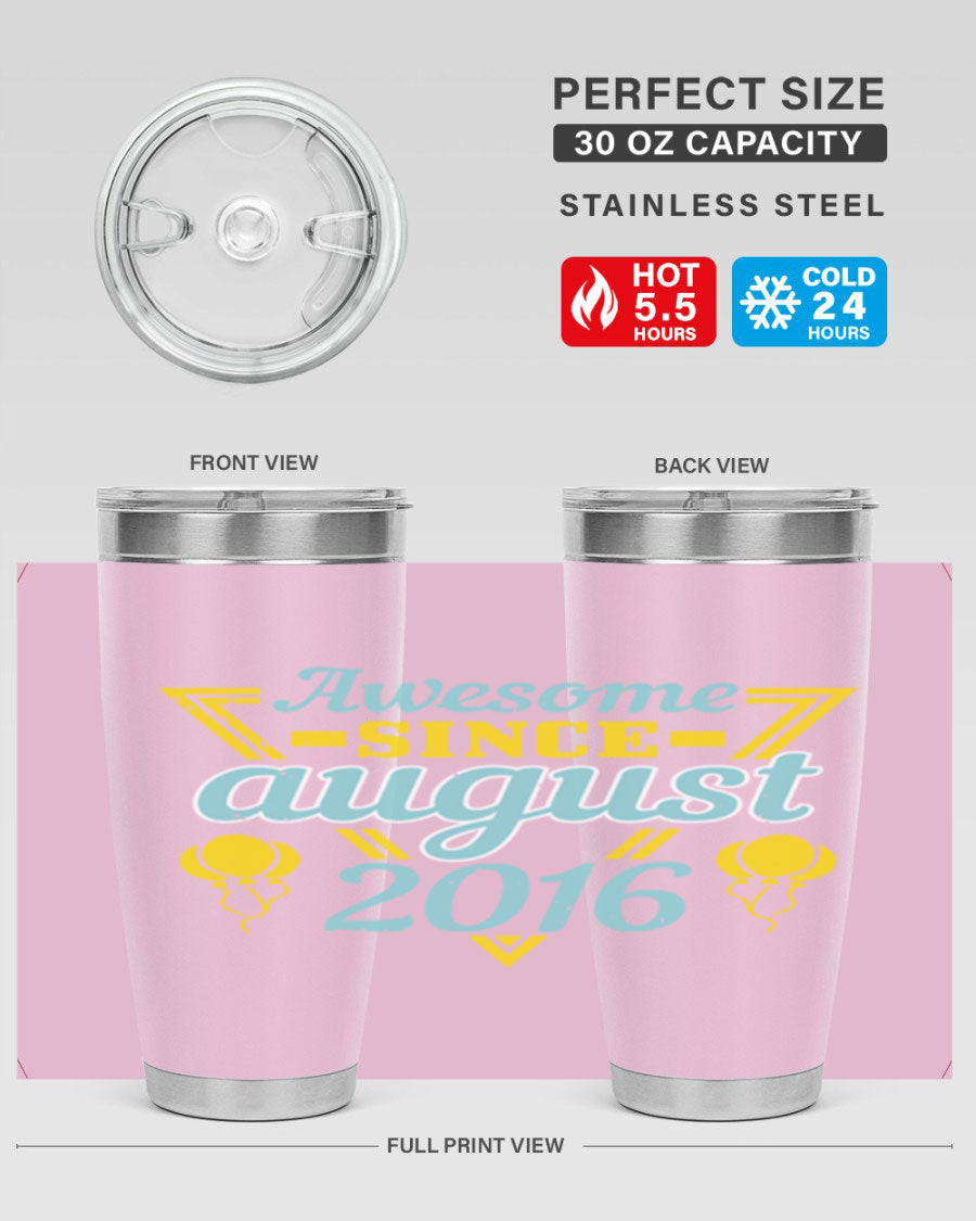 Awesome Since August Style 13# birthday tumbler, 20oz stainless steel with vibrant design, perfect for hot and cold beverages.
