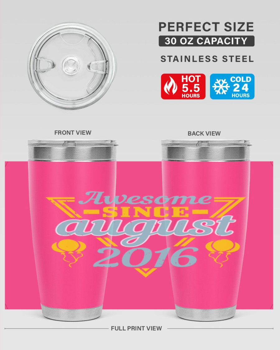 Awesome Since August Style 13# birthday tumbler, 20oz stainless steel with vibrant design, perfect for hot and cold beverages.