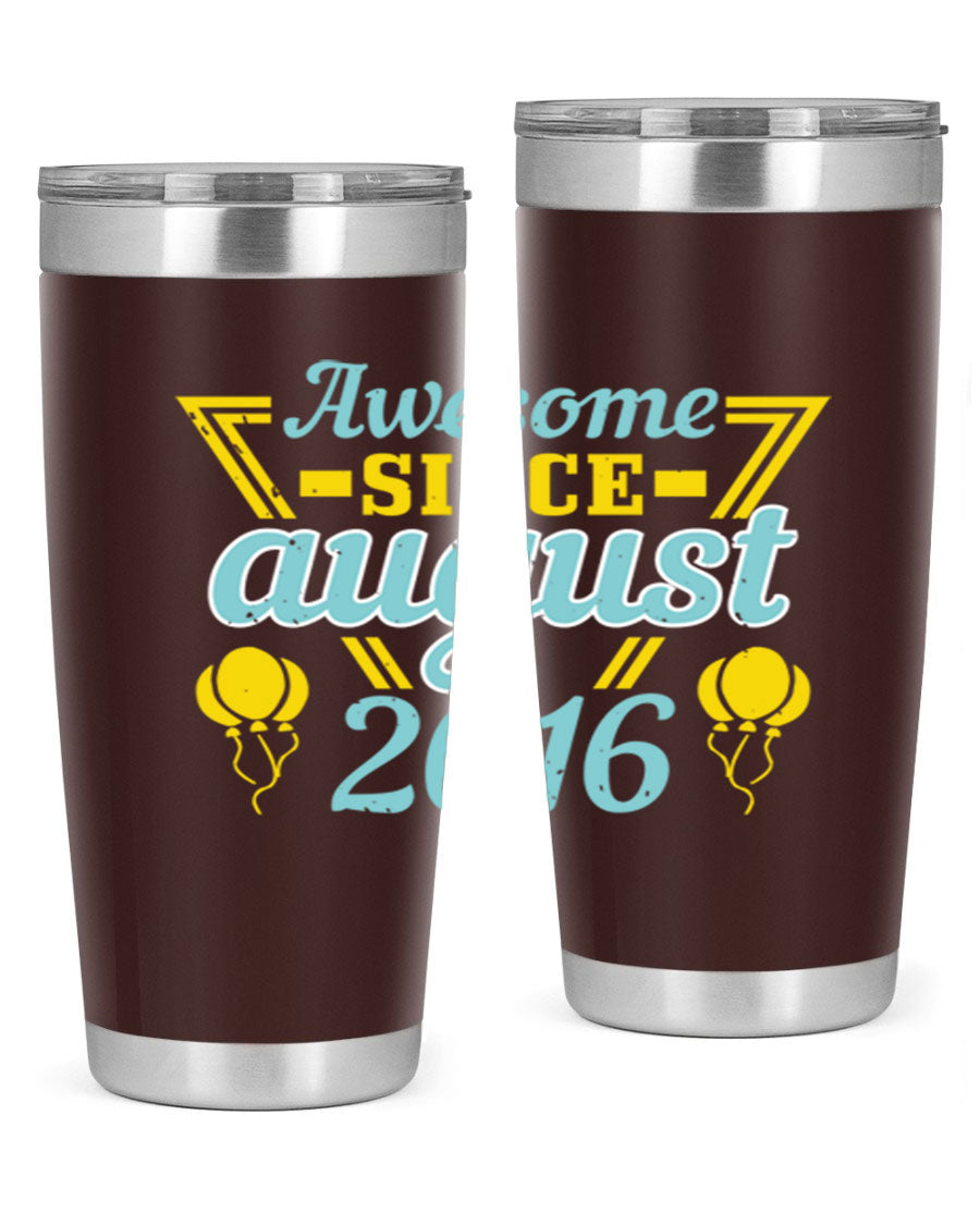 Awesome Since August Style 13# birthday tumbler, 20oz stainless steel with vibrant design, perfect for hot and cold beverages.