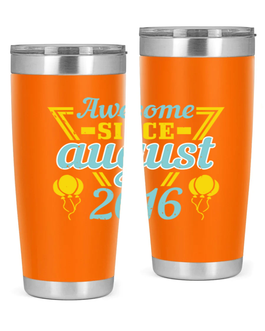 Awesome Since August Style 13# birthday tumbler, 20oz stainless steel with vibrant design, perfect for hot and cold beverages.