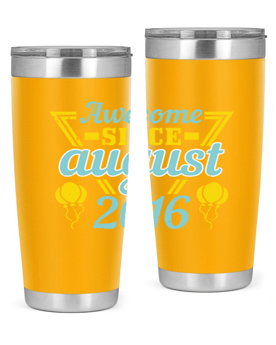 Awesome Since August Style 13# birthday tumbler, 20oz stainless steel with vibrant design, perfect for hot and cold beverages.