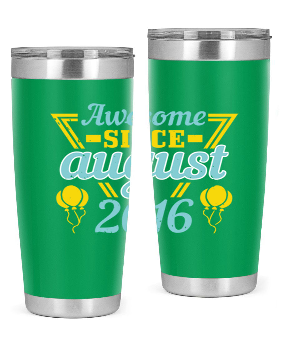 Awesome Since August Style 13# birthday tumbler, 20oz stainless steel with vibrant design, perfect for hot and cold beverages.