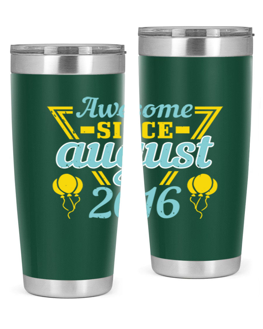 Awesome Since August Style 13# birthday tumbler, 20oz stainless steel with vibrant design, perfect for hot and cold beverages.