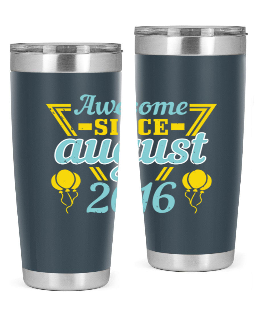 Awesome Since August Style 13# birthday tumbler, 20oz stainless steel with vibrant design, perfect for hot and cold beverages.