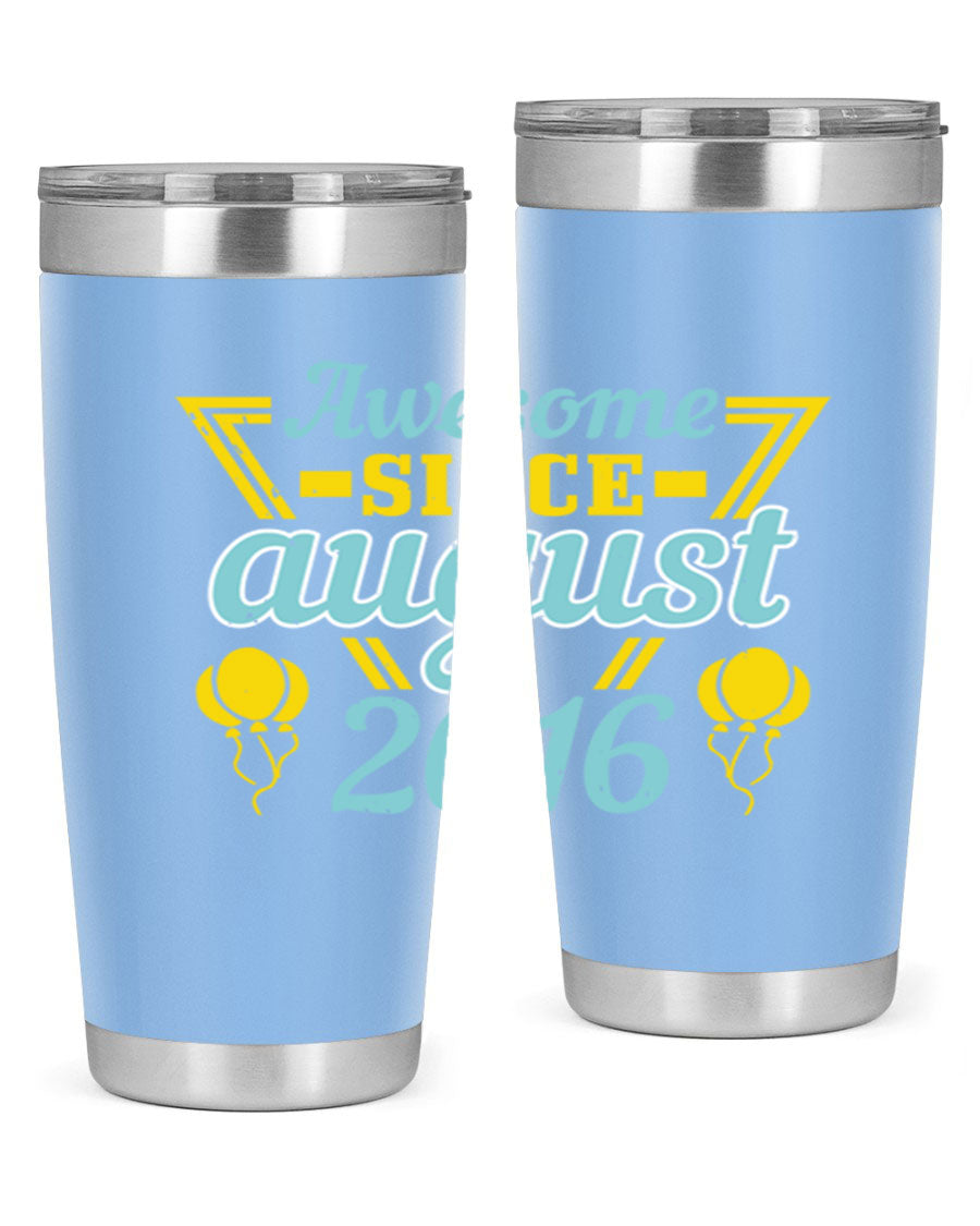 Awesome Since August Style 13# birthday tumbler, 20oz stainless steel with vibrant design, perfect for hot and cold beverages.