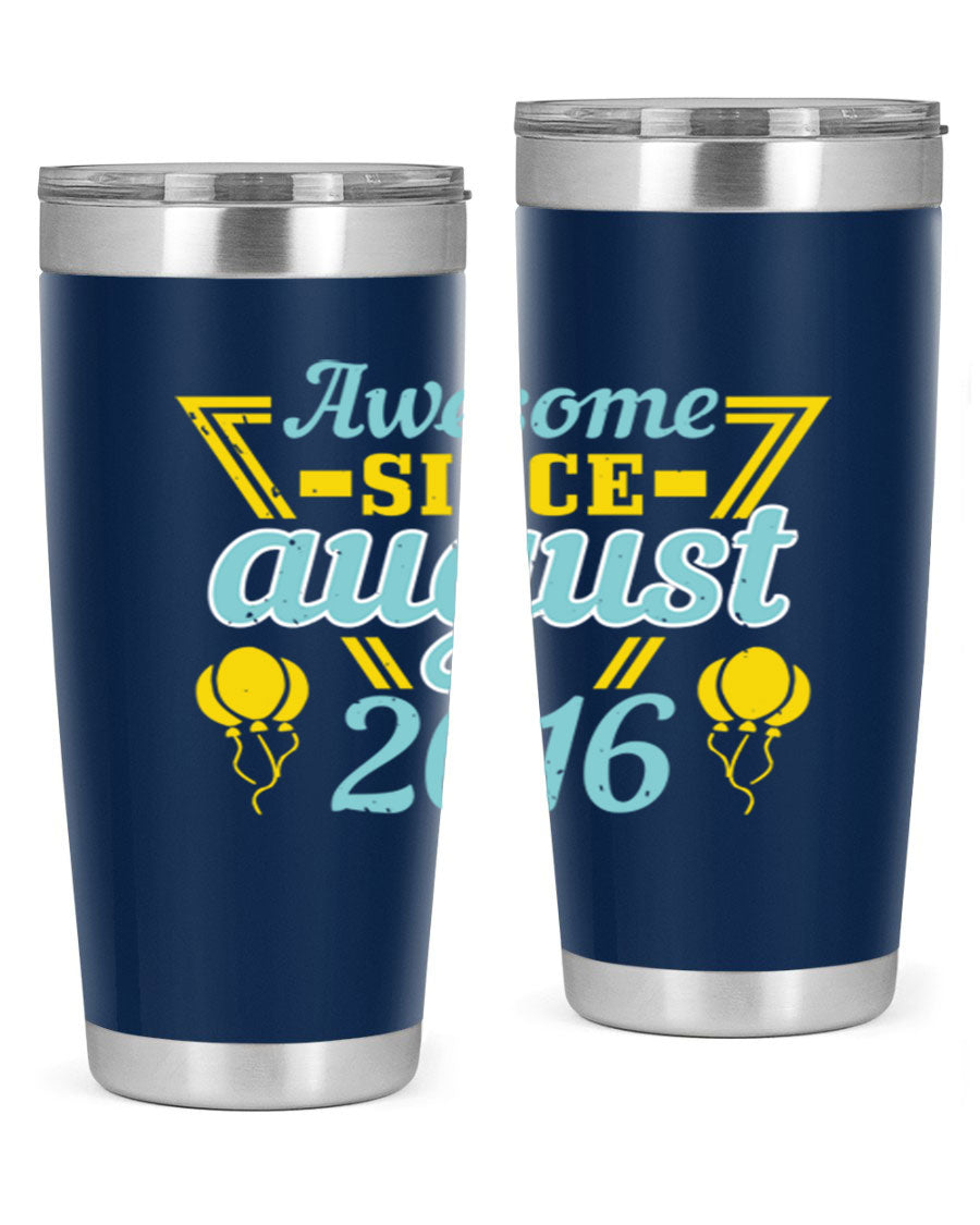 Awesome Since August Style 13# birthday tumbler, 20oz stainless steel with vibrant design, perfect for hot and cold beverages.