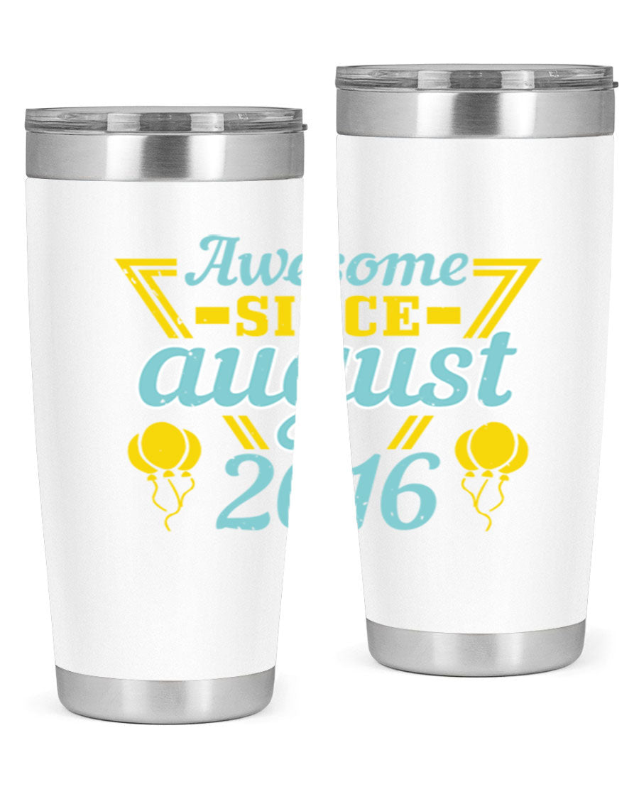 Awesome Since August Style 13# birthday tumbler, 20oz stainless steel with vibrant design, perfect for hot and cold beverages.