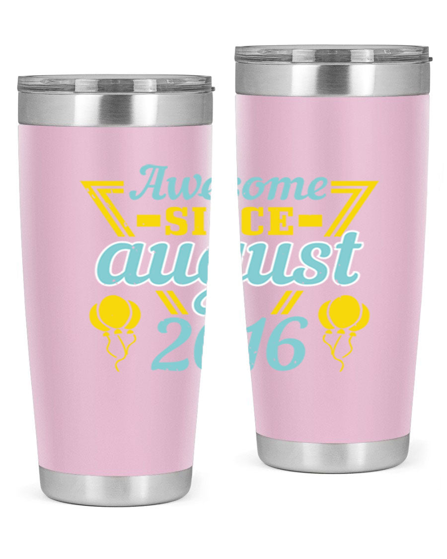 Awesome Since August Style 13# birthday tumbler, 20oz stainless steel with vibrant design, perfect for hot and cold beverages.