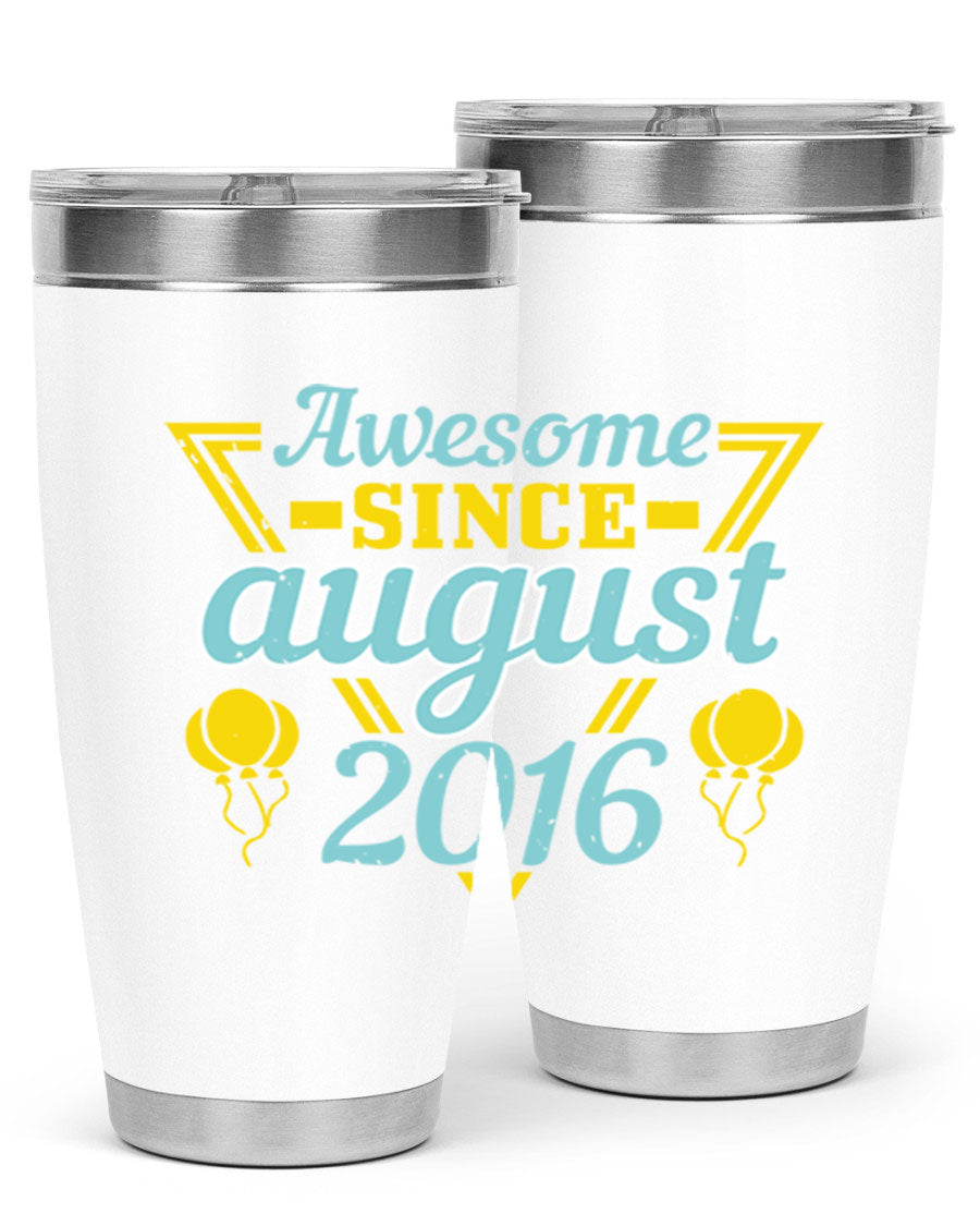 Awesome Since August Style 13# birthday tumbler, 20oz stainless steel with vibrant design, perfect for hot and cold beverages.
