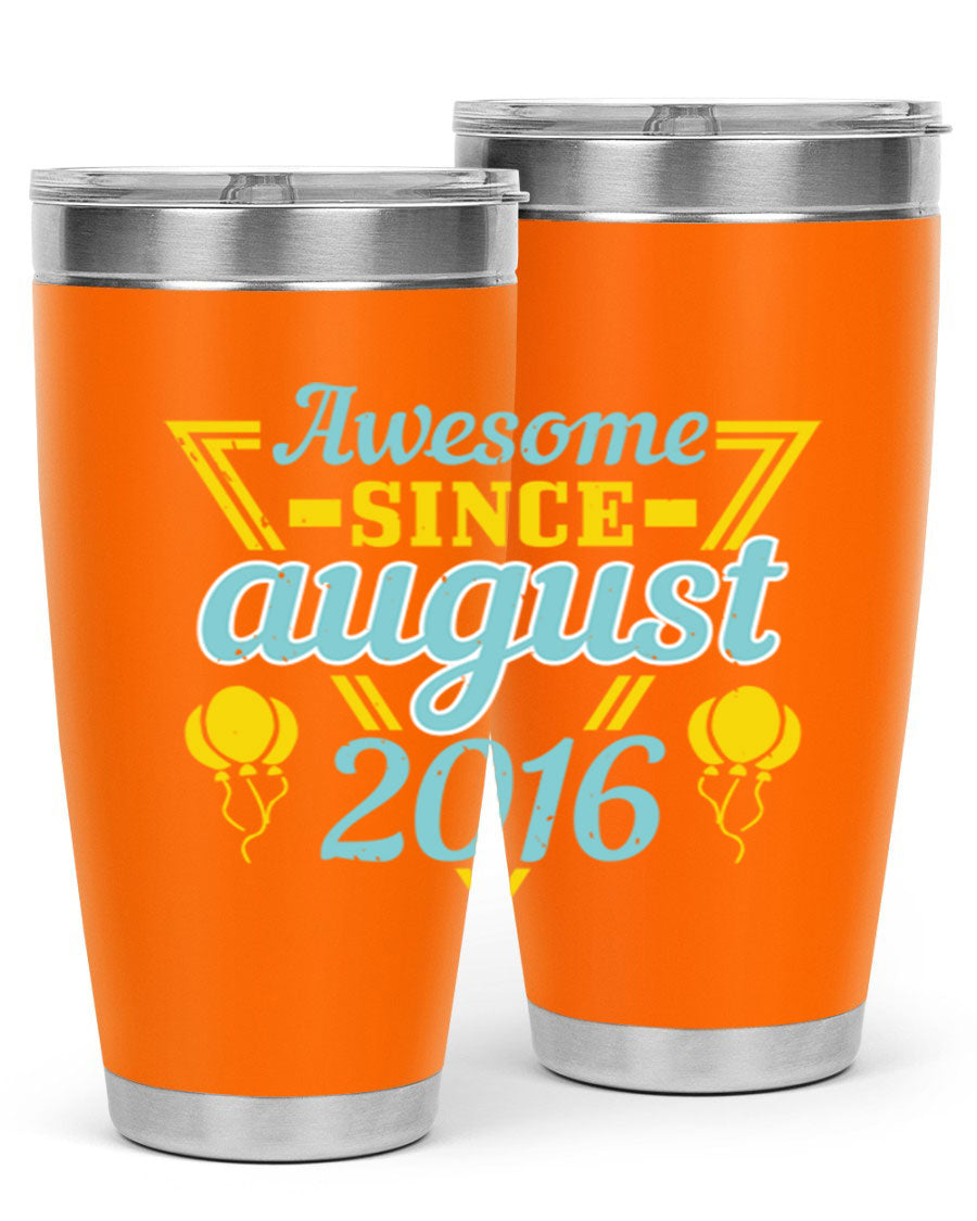 Awesome Since August Style 13# birthday tumbler, 20oz stainless steel with vibrant design, perfect for hot and cold beverages.