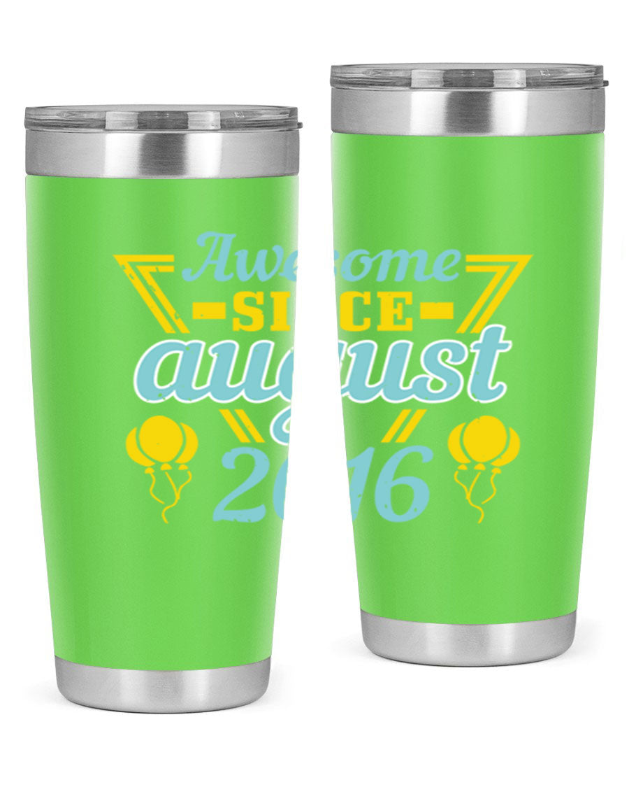Awesome Since August Style 13# birthday tumbler, 20oz stainless steel with vibrant design, perfect for hot and cold beverages.