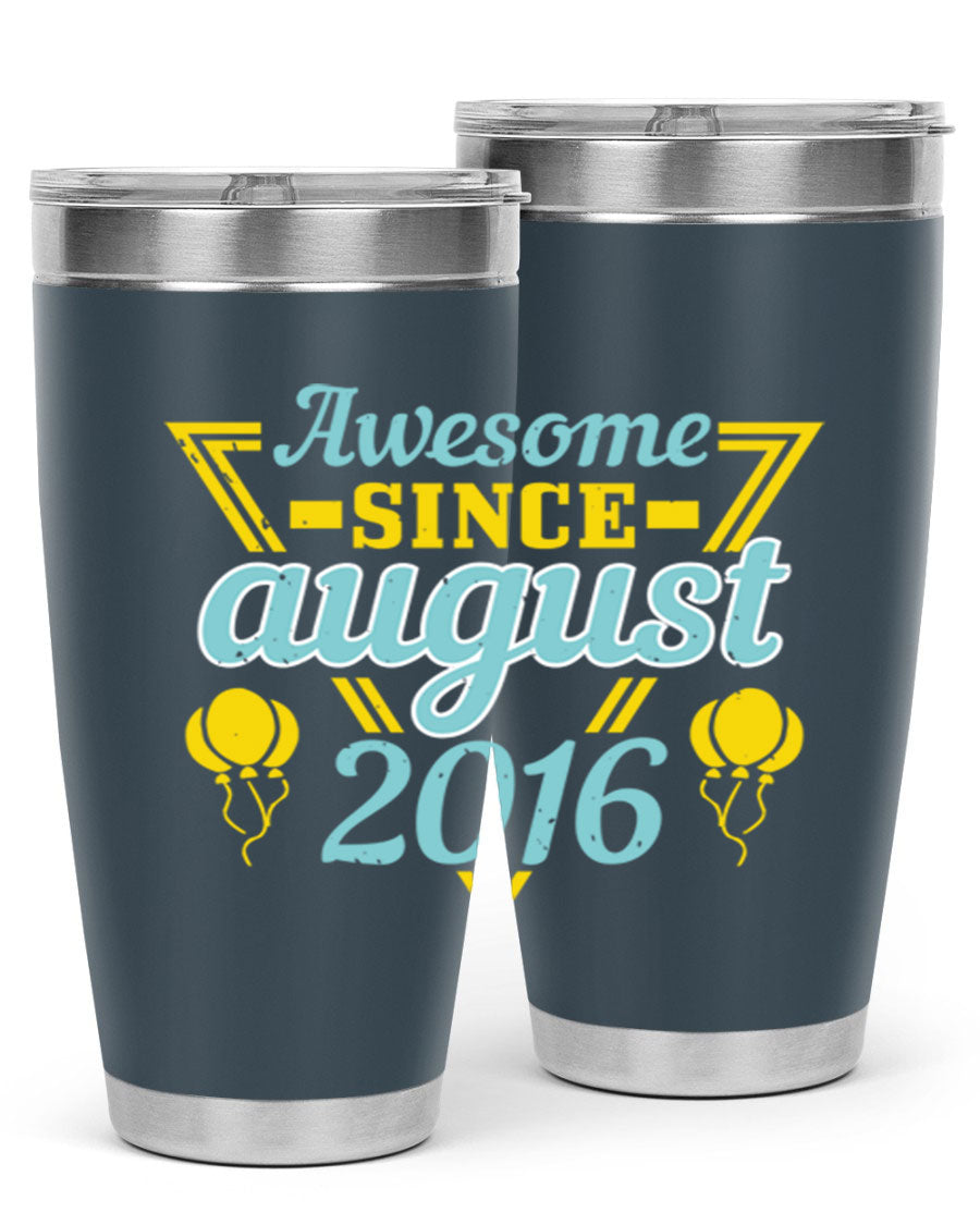 Awesome Since August Style 13# birthday tumbler, 20oz stainless steel with vibrant design, perfect for hot and cold beverages.