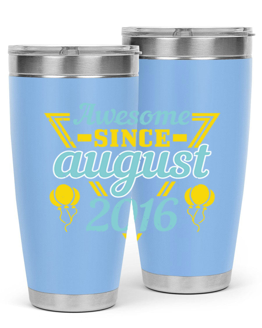 Awesome Since August Style 13# birthday tumbler, 20oz stainless steel with vibrant design, perfect for hot and cold beverages.