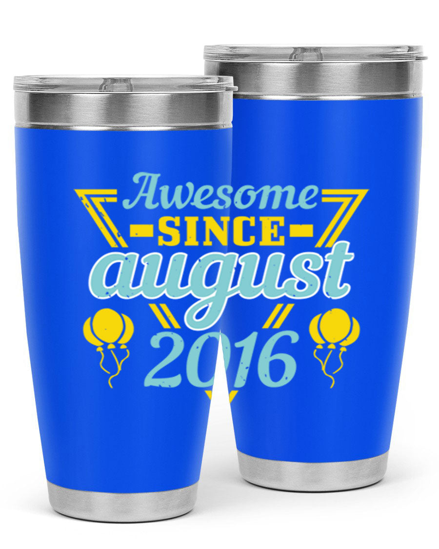 Awesome Since August Style 13# birthday tumbler, 20oz stainless steel with vibrant design, perfect for hot and cold beverages.