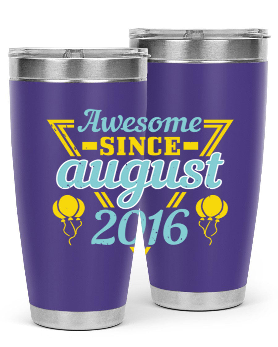 Awesome Since August Style 13# birthday tumbler, 20oz stainless steel with vibrant design, perfect for hot and cold beverages.