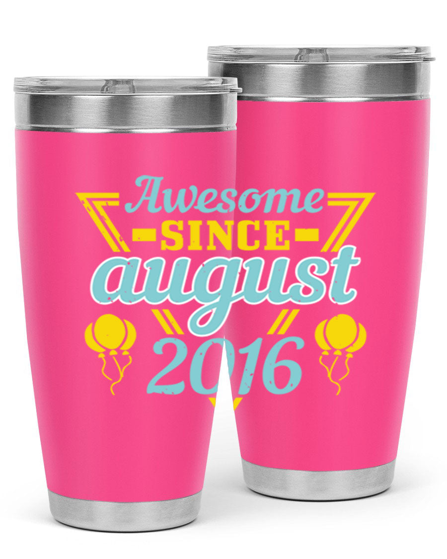 Awesome Since August Style 13# birthday tumbler, 20oz stainless steel with vibrant design, perfect for hot and cold beverages.