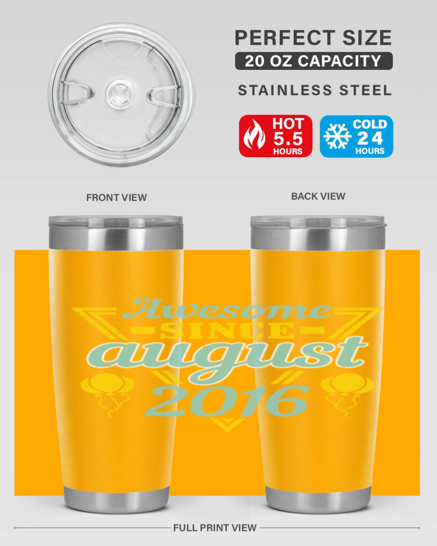 Awesome Since August Style 13# birthday tumbler, 20oz stainless steel with vibrant design, perfect for hot and cold beverages.