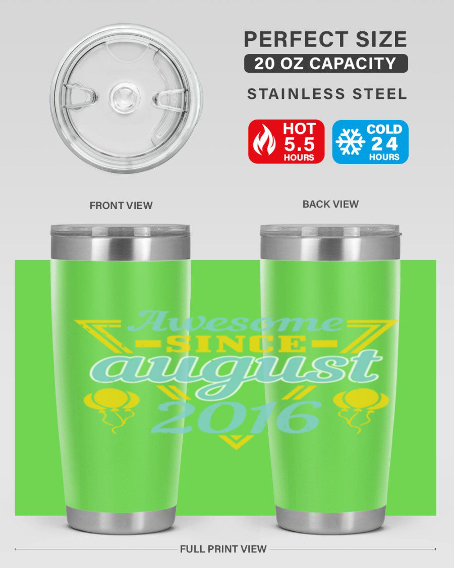 Awesome Since August Style 13# birthday tumbler, 20oz stainless steel with vibrant design, perfect for hot and cold beverages.