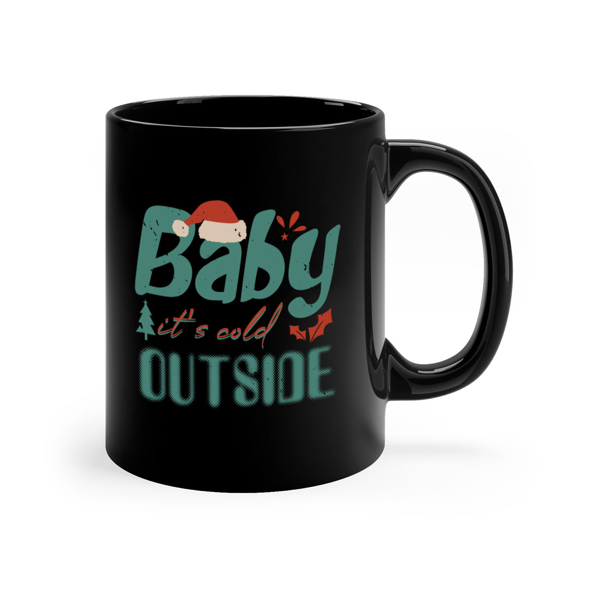 A stylish two-tone ceramic mug with the phrase 'Baby It's Cold Outside' printed on it, featuring a colored handle and glossy finish.