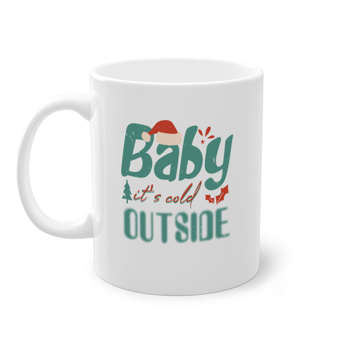 A stylish two-tone ceramic mug with the phrase 'Baby It's Cold Outside' printed on it, featuring a colored handle and glossy finish.