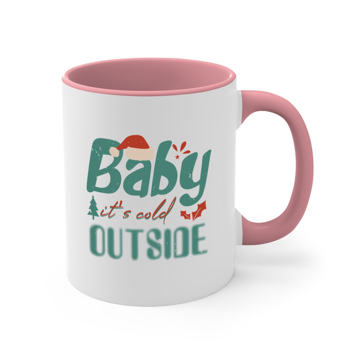 A stylish two-tone ceramic mug with the phrase 'Baby It's Cold Outside' printed on it, featuring a colored handle and glossy finish.