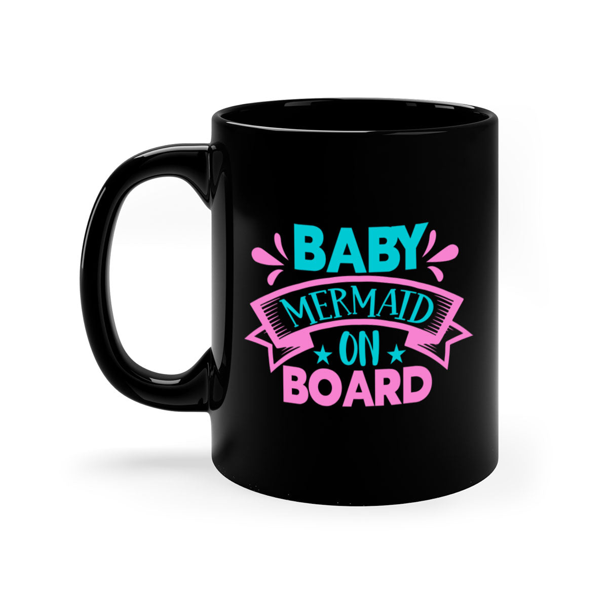 A colorful Baby Mermaid On Board mug with a glossy finish, featuring a mermaid design and a C-shaped handle, available in multiple colors.