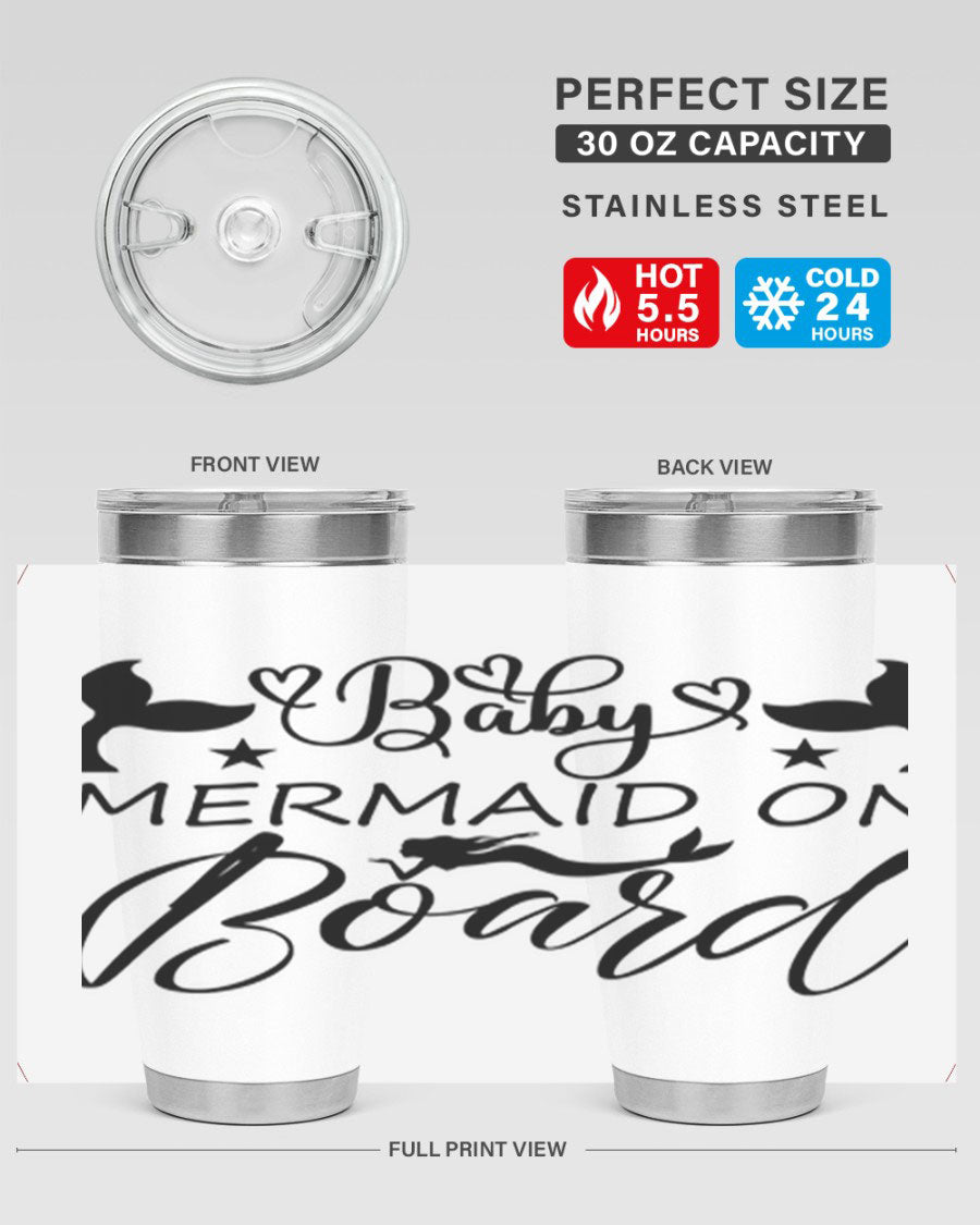 A stylish Baby Mermaid on Board 31# Tumbler featuring a whimsical mermaid design, made from double wall vacuum stainless steel.