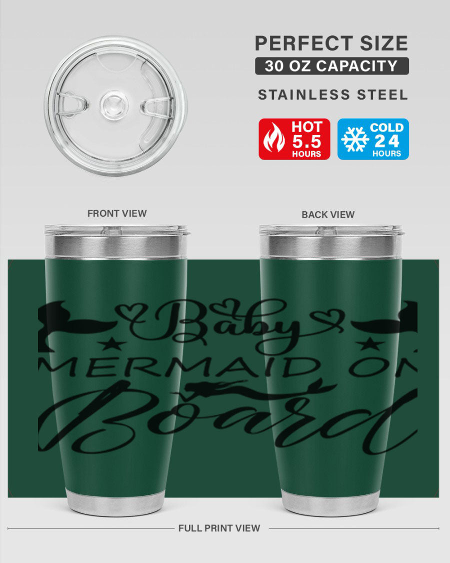 A stylish Baby Mermaid on Board 31# Tumbler featuring a whimsical mermaid design, made from double wall vacuum stainless steel.