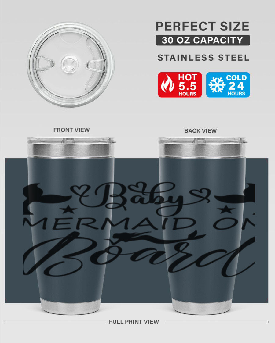 A stylish Baby Mermaid on Board 31# Tumbler featuring a whimsical mermaid design, made from double wall vacuum stainless steel.