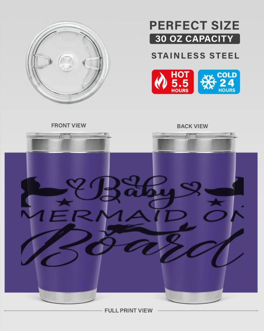 A stylish Baby Mermaid on Board 31# Tumbler featuring a whimsical mermaid design, made from double wall vacuum stainless steel.