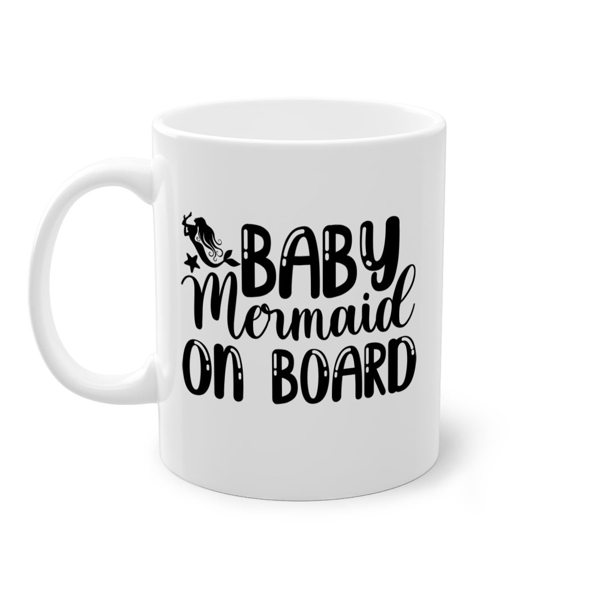 A colorful Baby Mermaid on Board mug with a glossy finish, featuring a mermaid design and a C-shaped handle, available in multiple colors.
