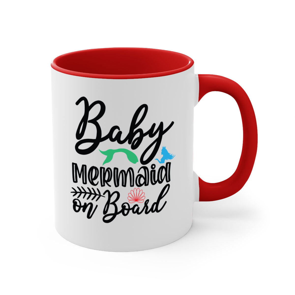 A colorful Baby Mermaid on Board mug with a glossy finish, featuring a mermaid design and a C-shaped handle, available in multiple colors.
