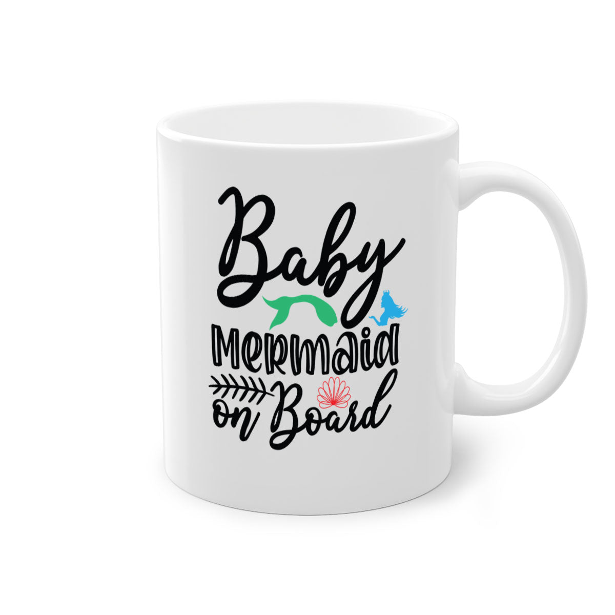 A colorful Baby Mermaid on Board mug with a glossy finish, featuring a mermaid design and a C-shaped handle, available in multiple colors.